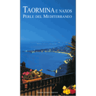 Taormina and Naxos, Pearls of the Mediterranean