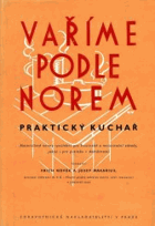 Vaříme podle norem. Prakt. kuchař. Materiálové normy spotřební pro hostinské a ...