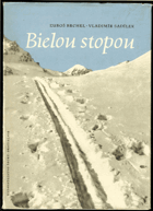 Bielou stopou.