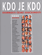 KDO JE KDO Who is who - osobnosti české současnosti - 5000 životopisů