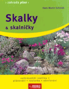 Skalky & skalničky - nejkrásnější rostliny, plánování, výstavba, ošetřování