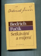 Setkávání a míjeni