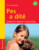 Pes a dítě - společně, šťastně, harmonicky