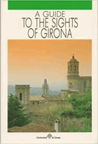 A Guide to the Sights of Girona