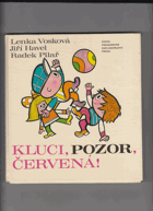 Kluci, pozor, červená! - knížka nejen pro kluky