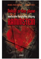 Dokud srdce plane - neoficiální biografie skupiny Rammstein