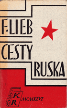 Cesty Ruska. Russland Unterwegs - ruský člověk mezi křesťanstvím a komunismem