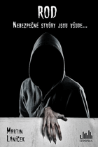 Rod. Nebezpečné stvůry jsou všude…