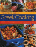 The complete book of Greek cooking - explore this classic Mediterranean cuisine, with over 160 step ...