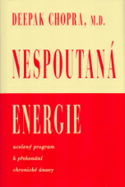 Nespoutaná energie - ucelený program k překonání chronické únavy