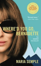 Where'd You Go, Bernadette. A Novel