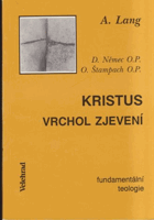 Kristus vrchol zjevení Fundamentální teologie