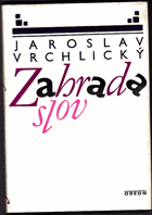 Zahrada slov - antologie z veršů Jaroslava Vrchlického