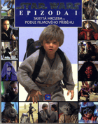 Star wars - epizoda 1, Skrytá hrozba