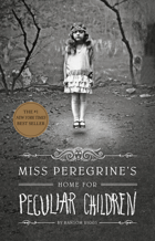 Miss Peregrine's Home for Peculiar Children.