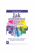 Jak prokouknout druhé