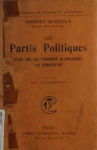 Les partis politiques, Essai sur les Tendances Oligarchiques des Democraties