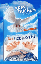 Křest duchem svatým a Boží uzdravení