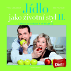 Jídlo jako životní styl II - 7 sekcí, 70 otázek a 70 receptů