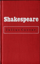 Julius Caesar - tragedie v 18 scénách (pěti dějstvích).
