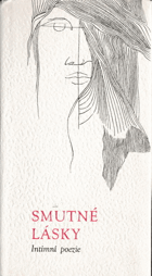 Smutné lásky - Intimní poezie