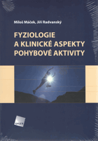 Fyziologie a klinické aspekty pohybové aktivity