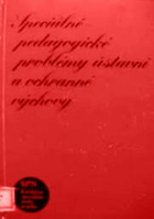 Speciálně pedagogické problémy ústavní a ochranné výchovy