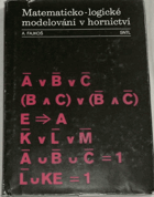 Matematicko-logické modelování v hornictví