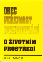 Obec, veřejnost a rozhodování o životním prostředí