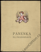 Panenka na prázdninách - nové příběhy panenky Minky.