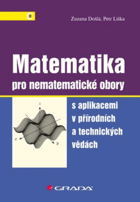 Matematika pro nematematické obory. S aplikacemi v přírodních a technických vědách