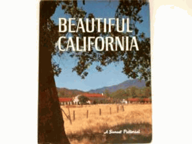 Beautiful California, A Sunset Pictorial