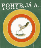 Pohyb já a...
