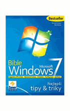 Bible Windows 7 - nejlepší tipy & triky