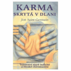 Karma skrytá v dlani - tajemství staré indické a čínské chiromantie