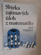 Sbírka zajímavých úloh z matematiky - učebnice pro základní školu. Díl 2
