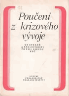 Poučení z krizového vývoje ve straně a společnosti po třináctém sjezdu KSČ