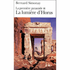 La première pyramide Tome 3. La lumière d'Horus