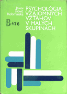 Psychológia vzájomných vzťahov v malých skupinách