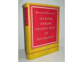 Jednota, odborů oporou bojů za socialisaci