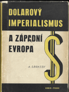 Dolarový imperialismus a západní Evropa.