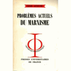 Problèmes Actuels Du Marxisme