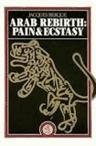 Arab rebirth - pain and ecstasy.