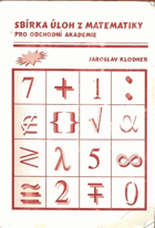 Sbírka úloh z matematiky pro obchodní akademie