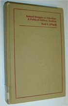 Armed struggle in Palestine - a political-military analysis