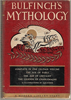 Bulfinch´s mythology - the age of fable, the age of chivalry, legends of charlemagne
