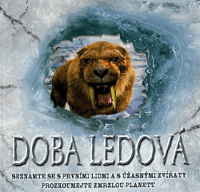 Doba ledová - seznamte se s prvními lidmi a s úžasnými zvířaty, prozkoumejte zmrzlou planetu