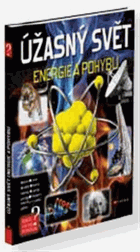 Úžasný svět energie a pohybu - jak to funguje?