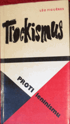 Trockismus proti leninismu.