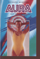 Aura - jak ji vidět a rozumět